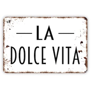 La Dolce Vita Sign - Metal Sign, Farmhouse Contemporary Modern Wall Metal Sign