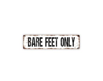 Bare Feet Only Metal Sign | Pool Patio Beach House Wall Decor for Spa, Hot Tub, Backyard | No Shoes Outdoor Relax Zone Sign