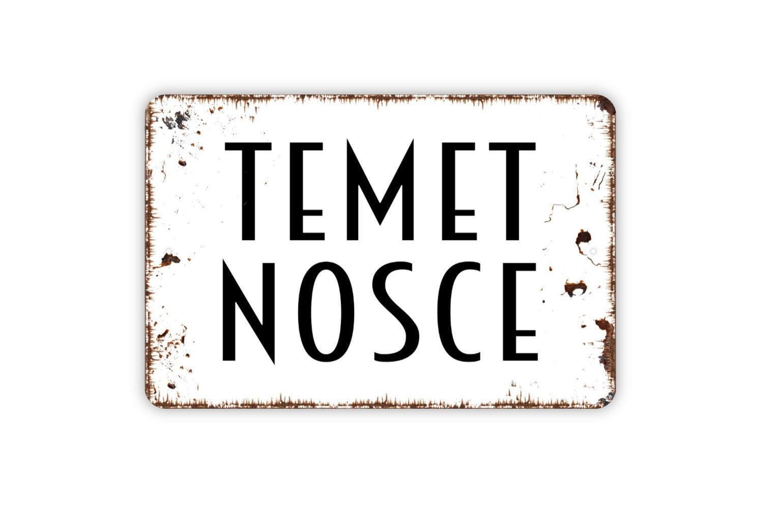 Temet Nosce Sign - Know Thyself Latin Kitchen Metal Wall Art - Indoor or Outdoor