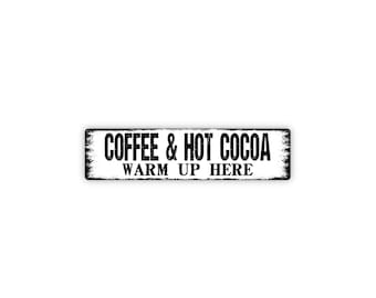 Coffee & Hot Cocoa Warm Up Here Metal Sign, Coffee Bar Decor, Hot Chocolate Station, Farmhouse Kitchen Wall Art