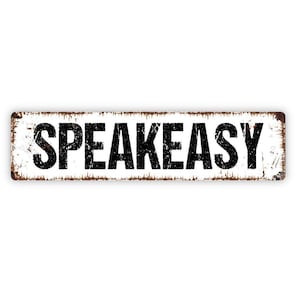 Speakeasy Sign - Pub Bar Drinks Serve Here Vinyl Sticker Or  Street Metal Sign or Door Name Plate Plaque