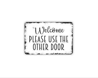 Welcome Please Use The Other Door Sign | Entry Door Directional Wall Decor | Metal Sign or Canvas Wall Art Notice