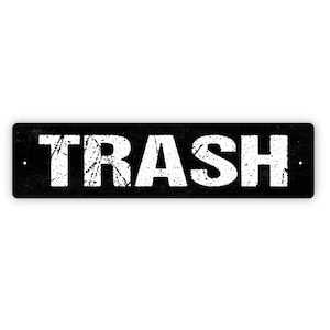 Trash Sign - Recycle Bin Refuse Garbage Rustic Street Metal Sign or Door Name Plate Plaque