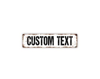 Custom Text Sign | Personalized Metal Sign | Create Your Own Wall Decor for Home Business Office Gift