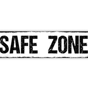 Safe Zone Sign Relax Zen Den Safety Home Sweet Home Rustic Street Metal ...