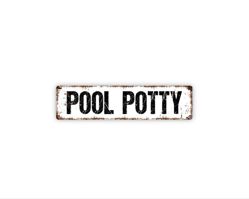 Pool Potty Sign | Funny Swimming Pool Bathroom Decor | Metal Sign ...