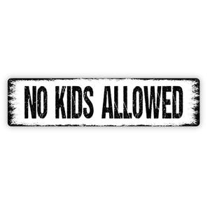 No Kids Allowed Sign - Adults Only No Adolescents Vinyl Sticker Or  Street Metal Sign or Door Name Plate Plaque