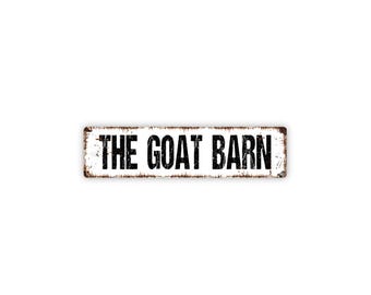 The Goat Barn Sign – Farm Animal Wall Decor for Barnyard or Homestead – Goat Lover Gift Sign – Country Farm Gift – Metal Sign