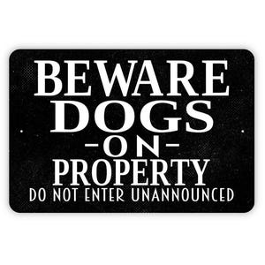 Beware Dogs On Property Do Not Enter Unannounced Sign - Warning Metal Indoor or Outdoor Gate Wall Art