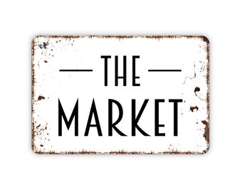 The Market Sign, Metal Sign, Farmhouse Contemporary Modern Wall Metal Sign