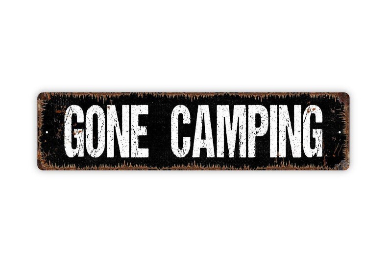 Gone Camping Sign – Rustic Cabin or Campsite Wall Decor – Camper RV Trailer Sign – Outdoor Adventure Gift – Metal Sign image 5
