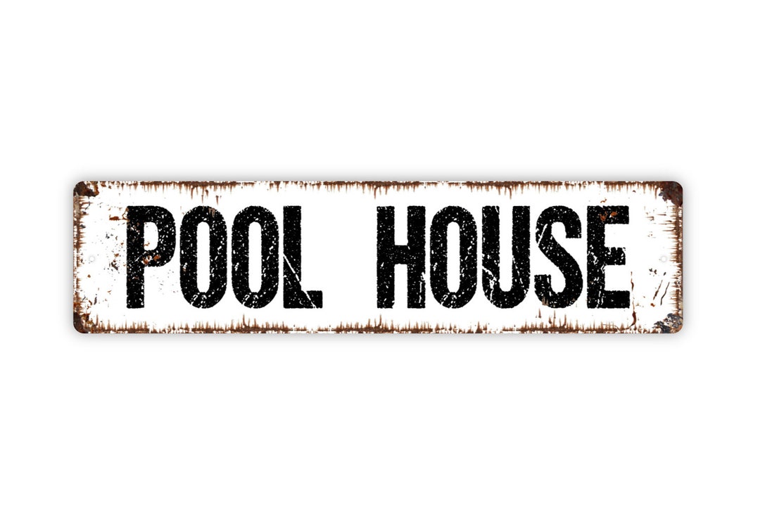 Pool House Sign Bathroom Swimming Pool Rustic Custom Metal Etsy