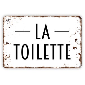 La Toilette Sign - Bathroom Restroom Toilet Metal Indoor or Outdoor Wall Art