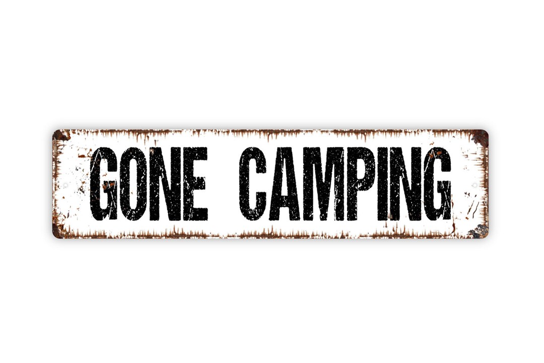 Gone Camping Sign Rustic Custom Metal Sign Rustic Street - Etsy