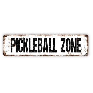Pickleball Zone Sign - Court Play Indoor Or Outdoor Vinyl Sticker Or  Street Metal Sign or Door Name Plate Plaque