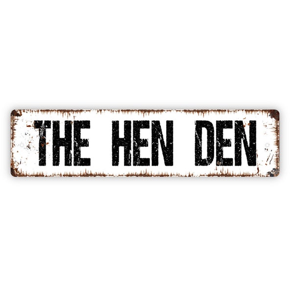 The Hen Den Sign - Chicken Coop Rooster Farm Fresh Eggs Rustic Street Metal Sign or Door Name Plate Plaque