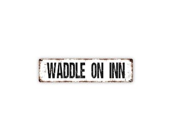 Waddle On Inn Sign | Funny Farmhouse Sign | Rustic Entryway Decor | Country Home Wall Art | Duck Lover Gift Metal Sign
