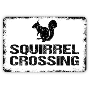Squirrel Crossing Sign - Wildlife Backyard Patio Indoor Or Outdoor Metal Sign Wall Art