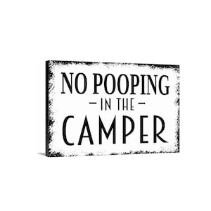 No Pooping In The Camper Sign | Funny Camper Rules Sign | RV Bathroom Humor Decor | Camping Gift | Metal Sign or Magnet Wall Art