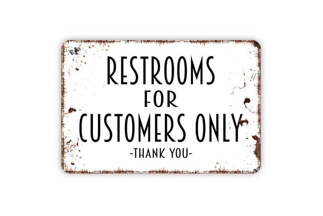 Restrooms for Customers Only Sign Business Bathroom Metal Wall Art
