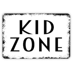 Kid Zone Sign - Metal Wall Art - Indoor or Outdoor