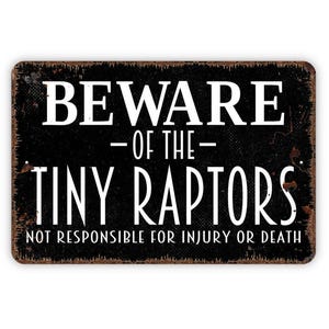 Beware Of The Tiny Raptors Sign | Funny Chicken Warning Sign | Farm Humor Wall Decor | Backyard Chicken Sign | Metal Sign or Canvas image 5