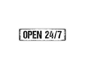 Open 24/7 Metal Sign, Business Hours Sign, Funny Bar Decor, Garage Wall Art, Shop Door Sign, Home Office Decor