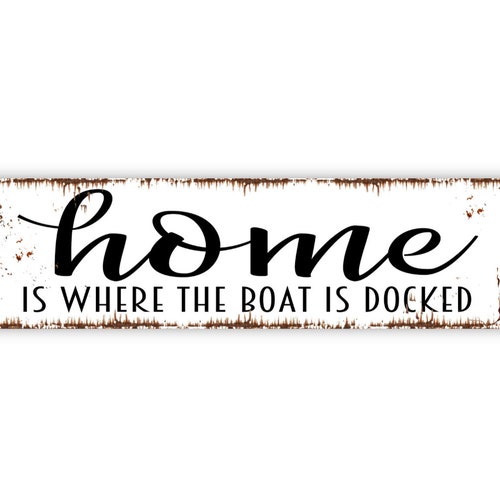 Home is Where the Boat is Docked Pallet Sign Beach Sign Lake Etsy