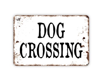 Dog Crossing Sign - Metal Indoor or Outdoor Wall Art
