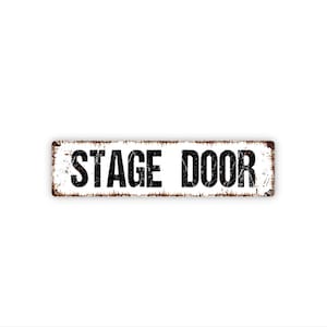 Stage Door Metal Sign | Theater Backstage Entrance Gift | Actors Crew Only Decor | Vintage Drama Stage Access Sign image 1