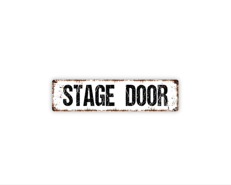 Stage Door Metal Sign | Theater Backstage Entrance Gift | Actors Crew Only Decor | Vintage Drama Stage Access Sign image 1