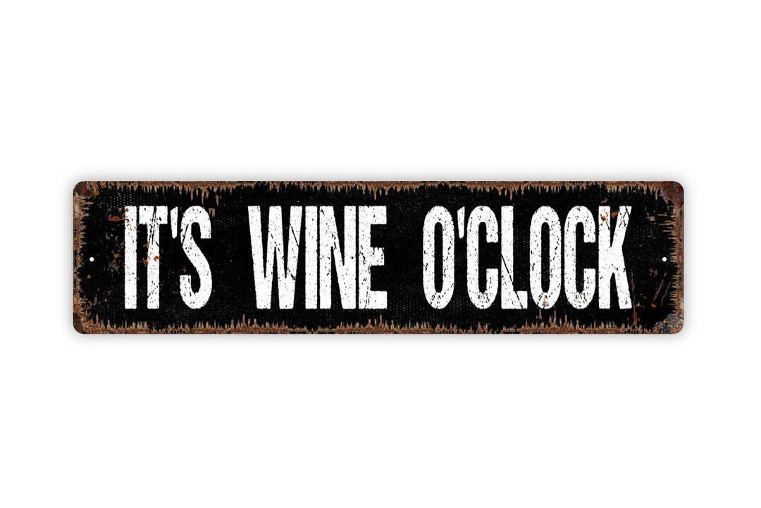 It's Wine O'clock Sign Funny Winery Vineyard Etsy