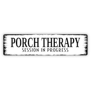 Porch Therapy Session In Progress Sign - Rustic Metal Street Sign or Door Name Plate Plaque