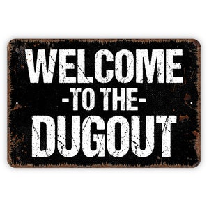 Welcome To The Dugout Sign - Baseball Metal Indoor or Outdoor Wall Art