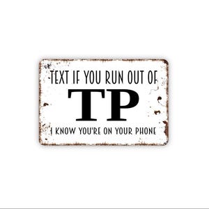 Text If You Run Out Of Toilet Paper Sign – Funny Bathroom Wall Decor – Guest Bath Humor Sign – Restroom Sign – Metal Sign or Magnet Gift