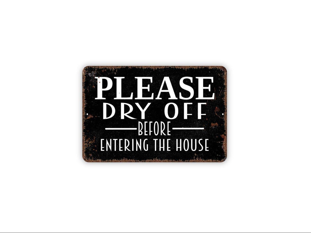 Please Dry off Before Entering the House Sign - Pool Beach Lake House ...