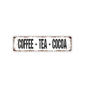 Coffee Tea Cocoa Sign | Metal Kitchen Wall Decor for Coffee Bar, Hot Drink Station, Beverage Area | Cozy Drink Station Sign