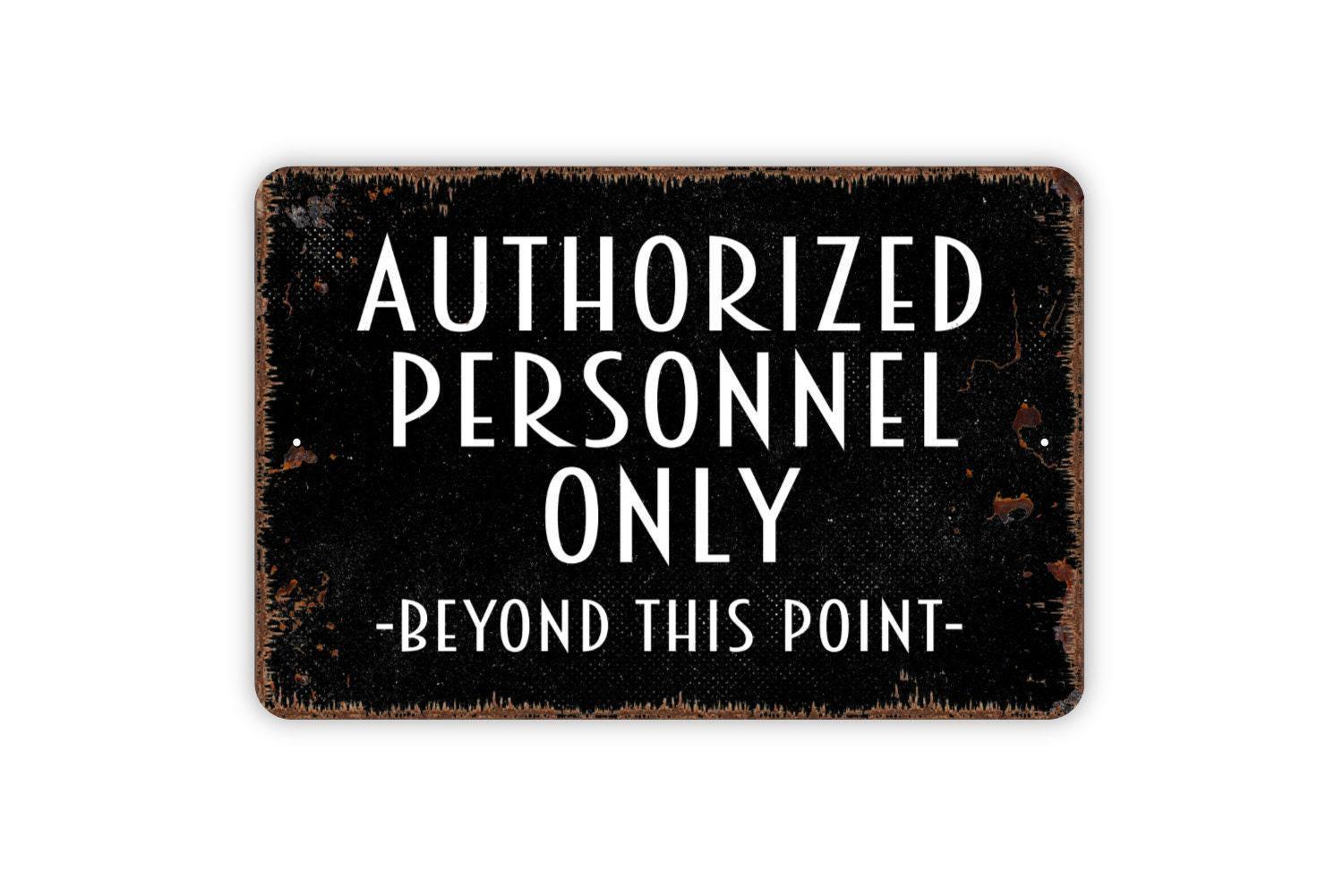 Authorized Personnel Only Beyond This Point Sign – Workplace Safety ...