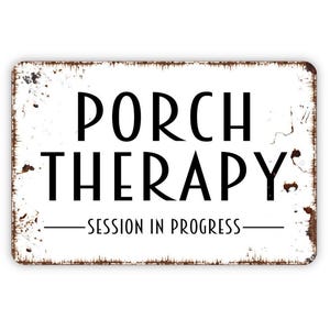 Porch Therapy Session In Progress Sign - Metal Indoor or Outdoor Wall Art