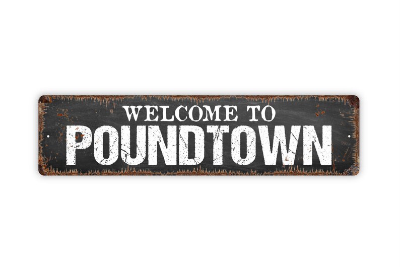 to Poundtown Sign Bedroom Metal Sign Custom Rustic Etsy