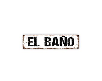 El Baño Sign | Metal Spanish Bathroom Wall Decor for Home, Restaurant, Office, Guest Bath | Restroom Identification Sign