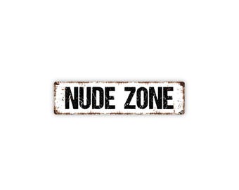 Nude Zone Sign | Funny Bathroom Gift | Pool Hot Tub Rules Sign | Adult Humor Home Decor Gift