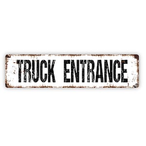 Truck Entrance Sign - Deliveries Drop Off Delivery Loading Receiving Business Rustic Street Metal Sign or Door Name Plate Plaque