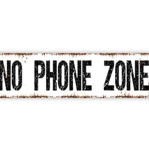 No Phone Zone Sign - Vinyl Sticker Or  Metal Street Sign or Door Name Plate Plaque
