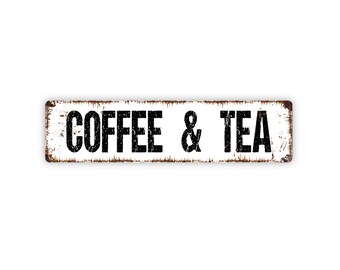 Coffee and Tea Sign - Kitchen Metal Rustic Street Sign or Door Name Plate Plaque