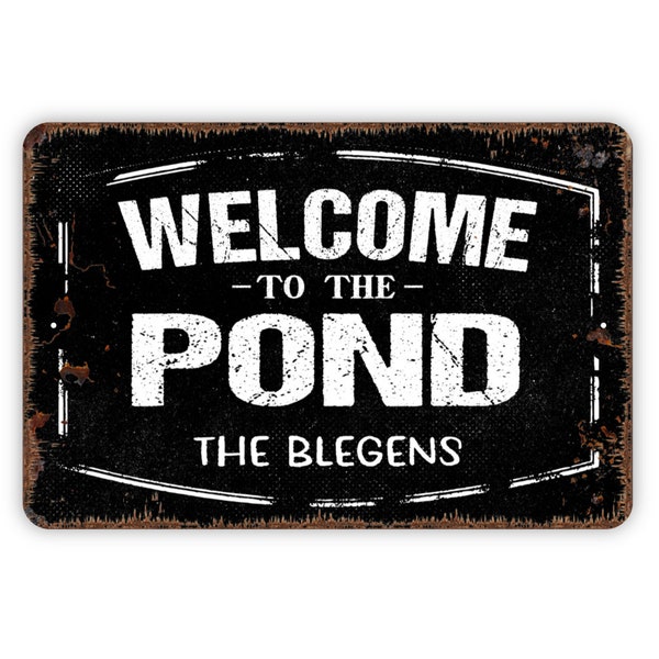 Personalized Welcome To The Pond Sign - Custom Metal Wall Art Indoor Or Outdoor