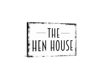 The Hen House Sign | Rustic Farmhouse Chicken Coop Sign for Barn, Yard, or Garden | Metal Sign or Canvas Country Farmhouse Wall Décor