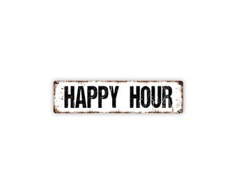Happy Hour Sign | Metal Bar Wall Decor for Home Bar, Kitchen, Patio, Man Cave, Cocktail Area | Relaxed Drink Time Sign