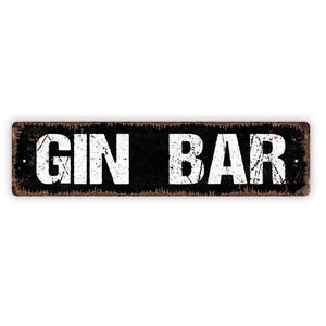 Gin Bar Sign - Pub Saloon Tavern Alcohol Drink Cocktails Vinyl Sticker Or  Street Metal Sign or Door Name Plate Plaque
