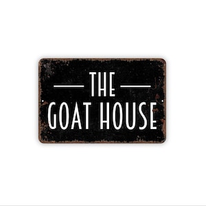The Goat House Sign | Farm Animal Wall Decor | Rustic Barn Door Entry Sign | Country Homestead Livestock Art | Metal Or Magnet Sign